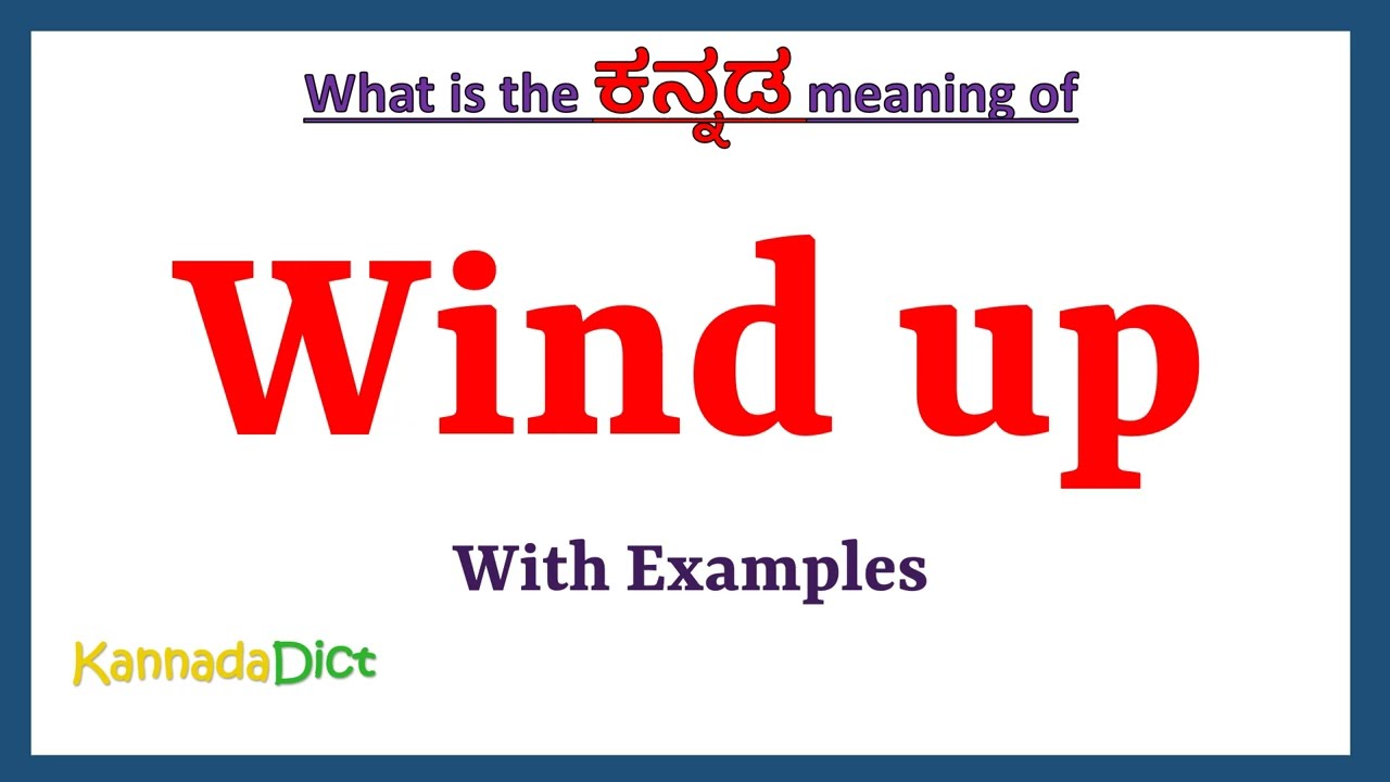 wind up meaning in kannada