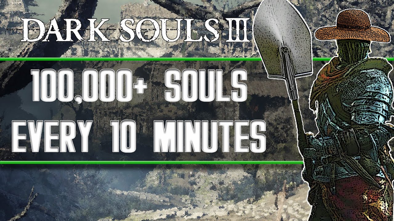 dark souls 3 farming souls