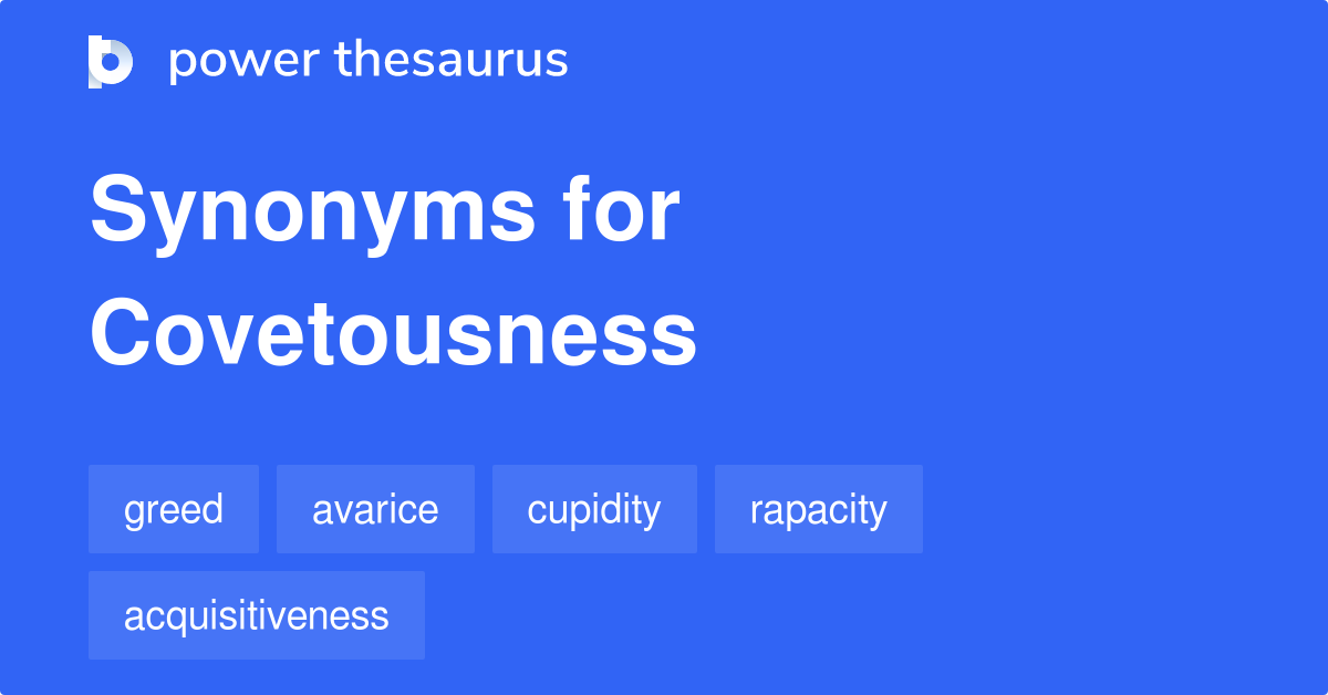 covetousness synonym