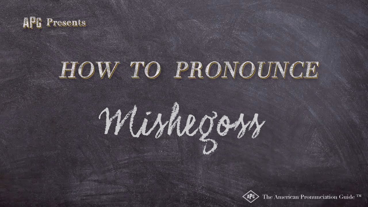 mishegoss pronunciation