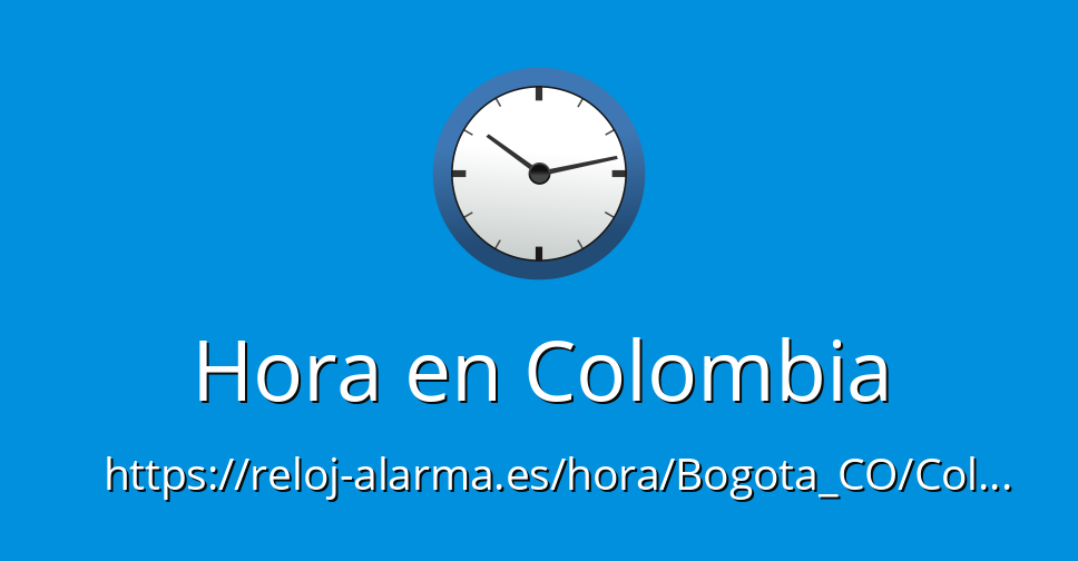 hora actual colombia