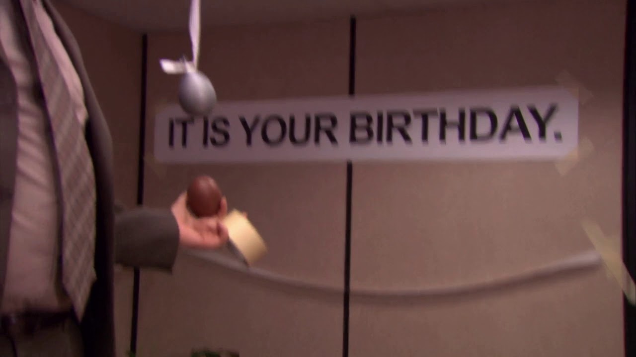 it is your birthday