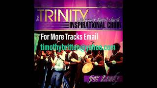 trinity inspirational choir gods got it