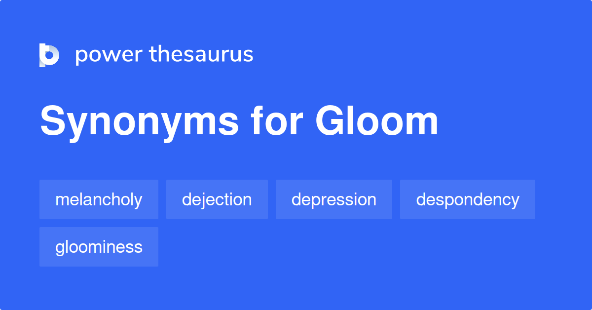 gloom synonym