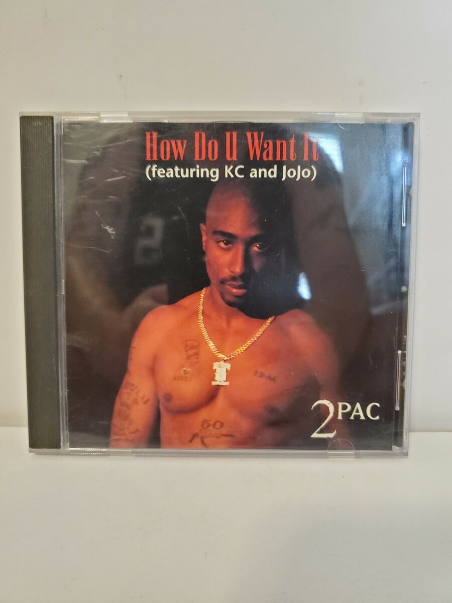 how do want it 2pac