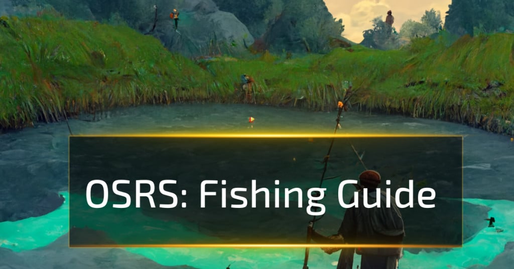 rs3 fishing guide