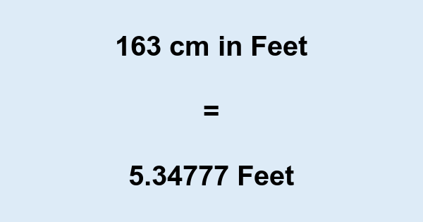 163cm to feet