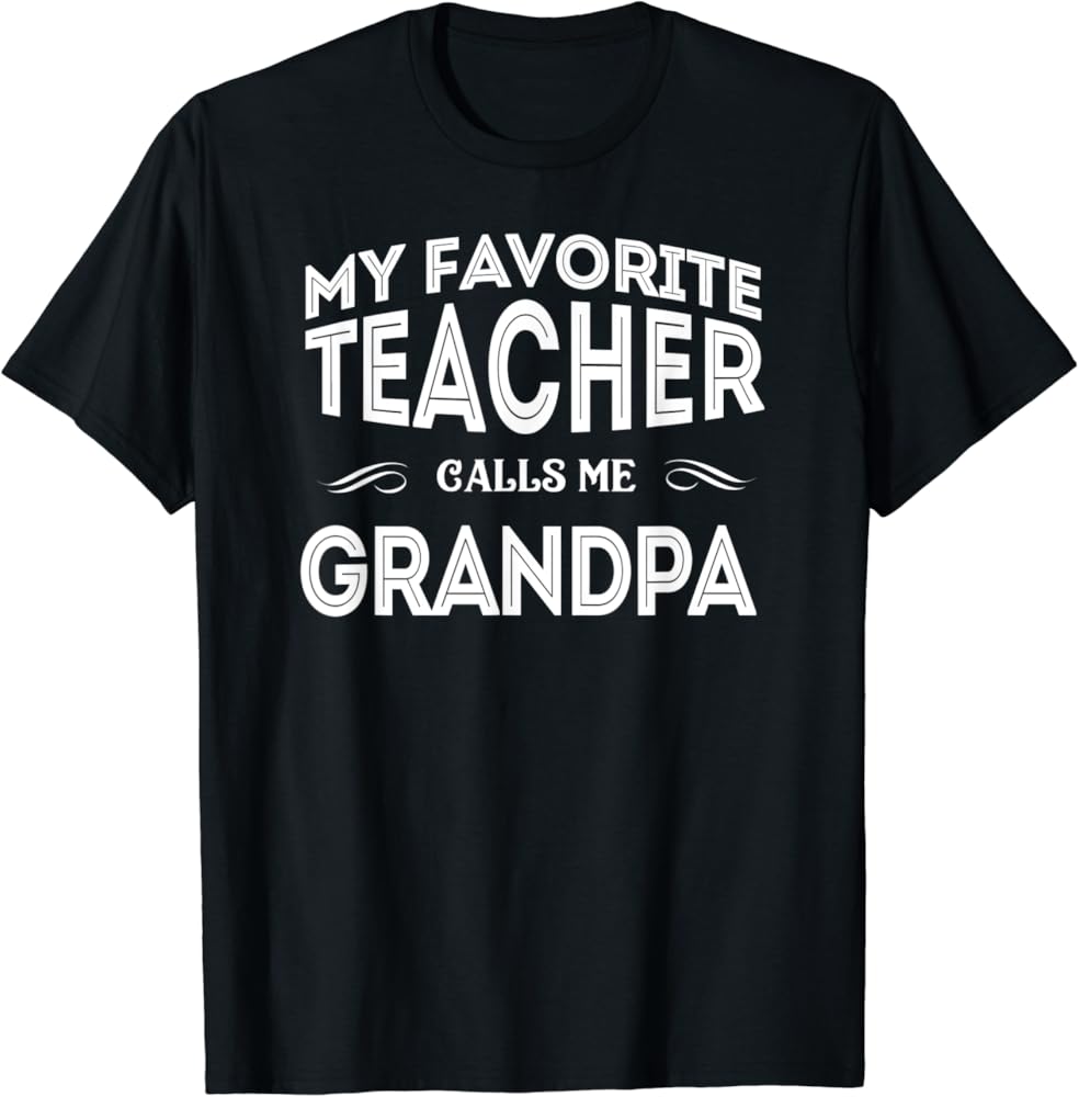 grandpa my favorite teacher