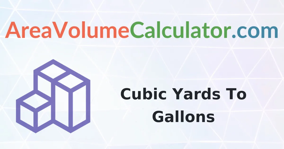 cubic yards to gallons