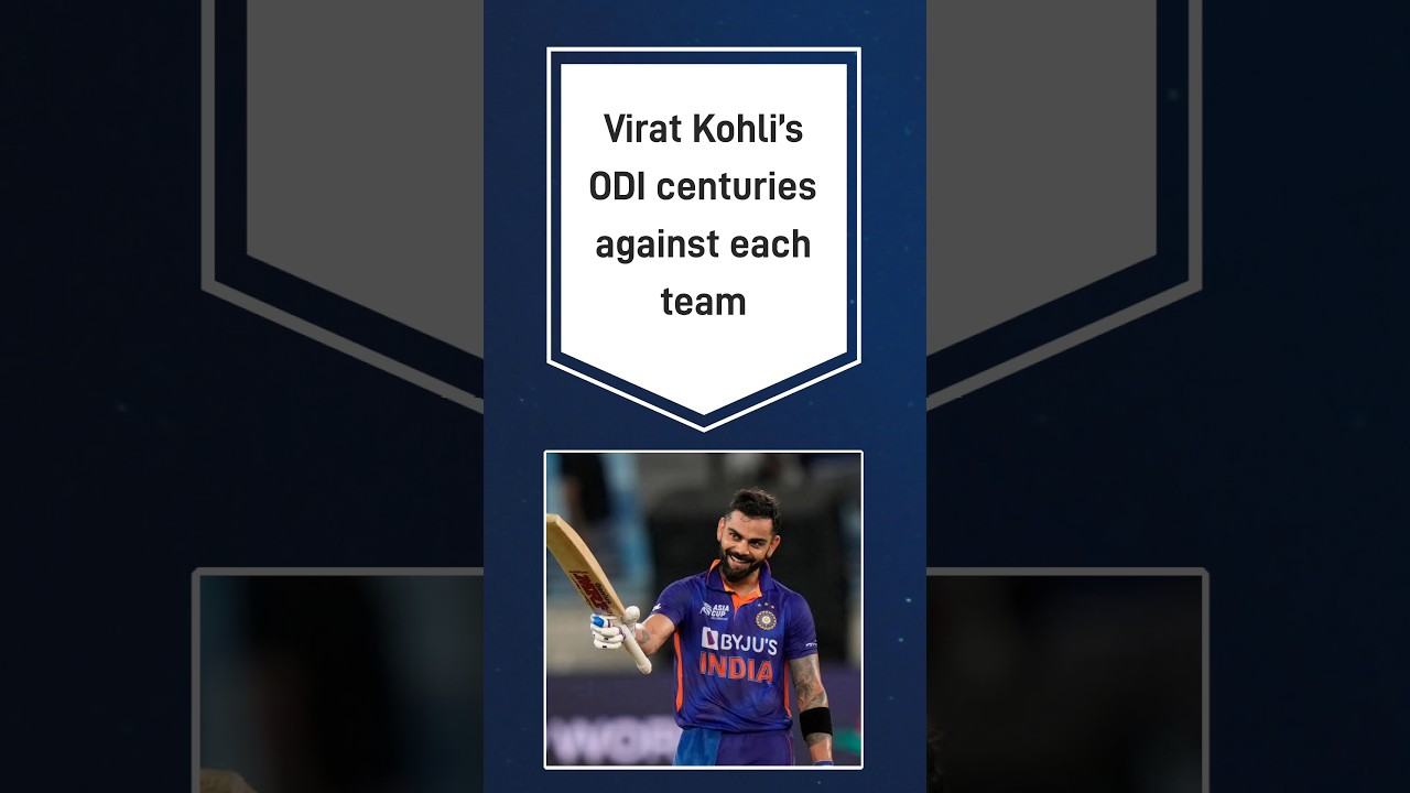 virat kohli odi centuries against each team