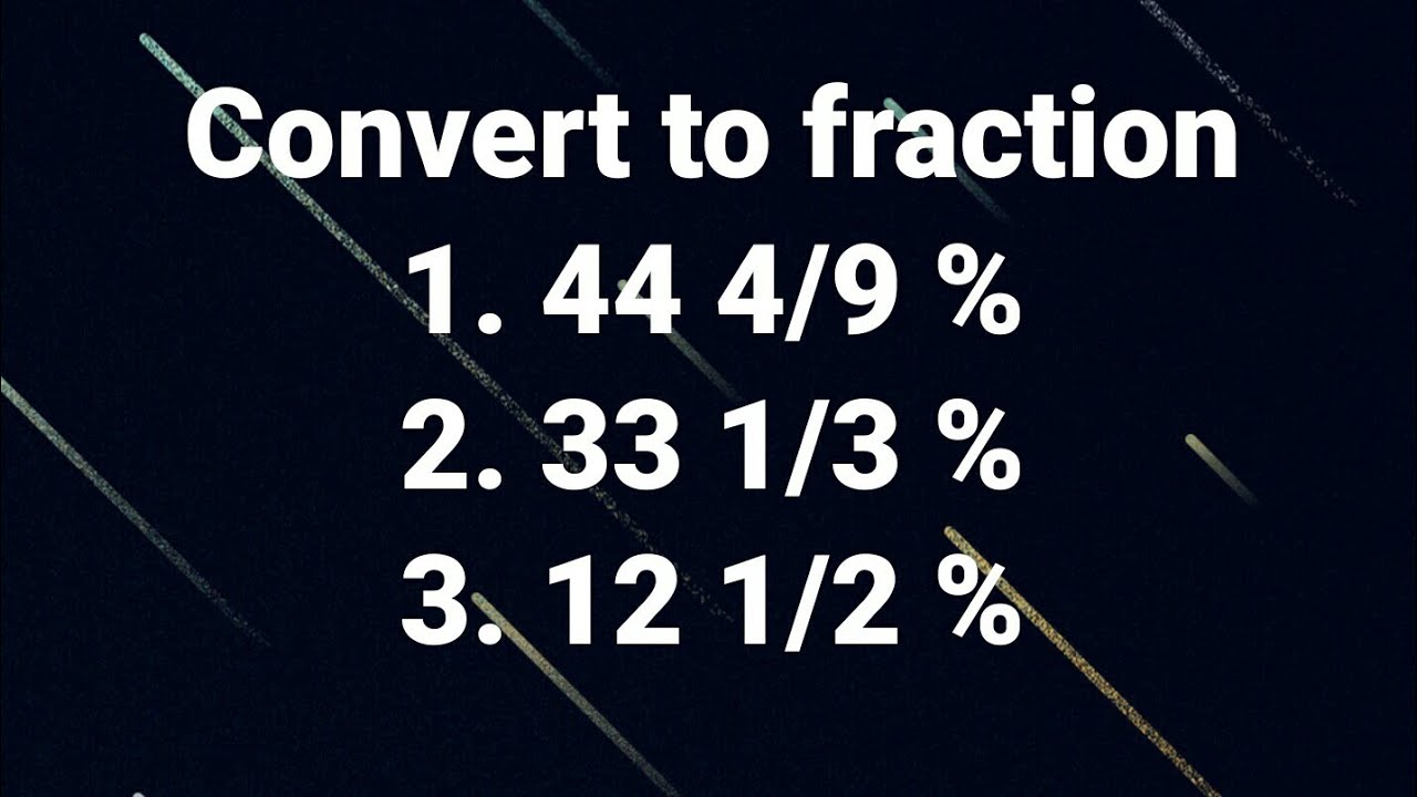 44 percent as a fraction