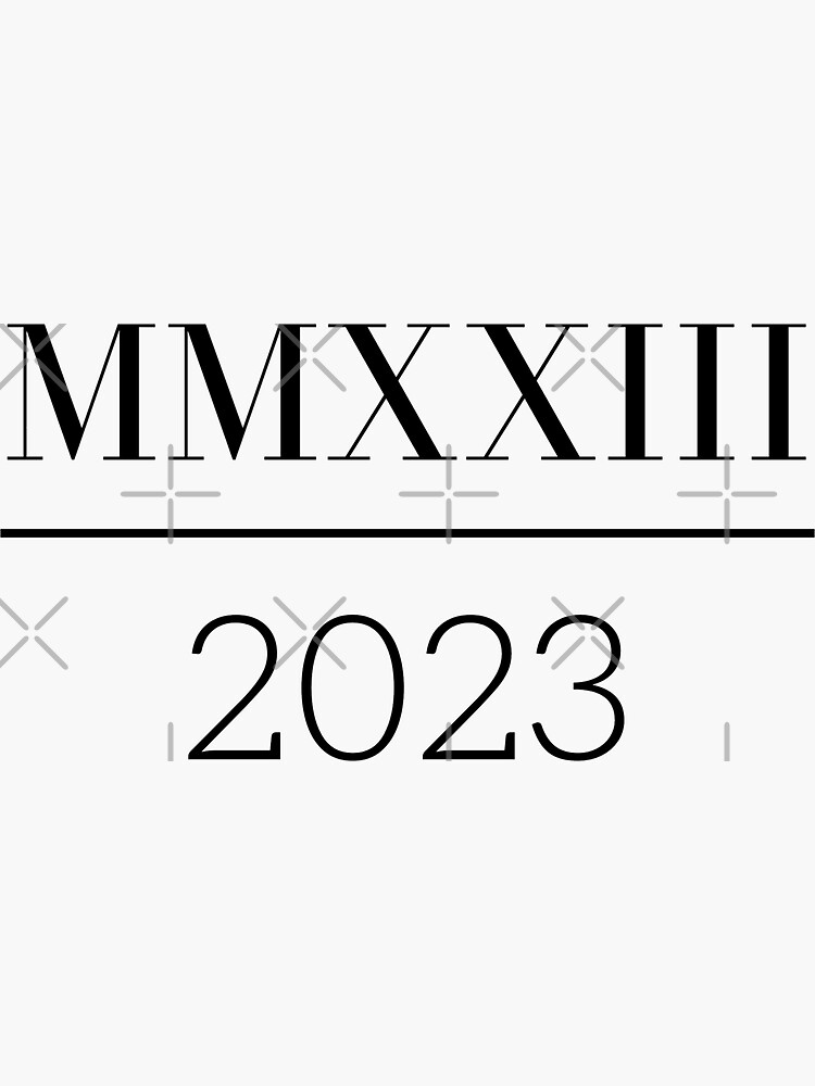 2023 roman numerals