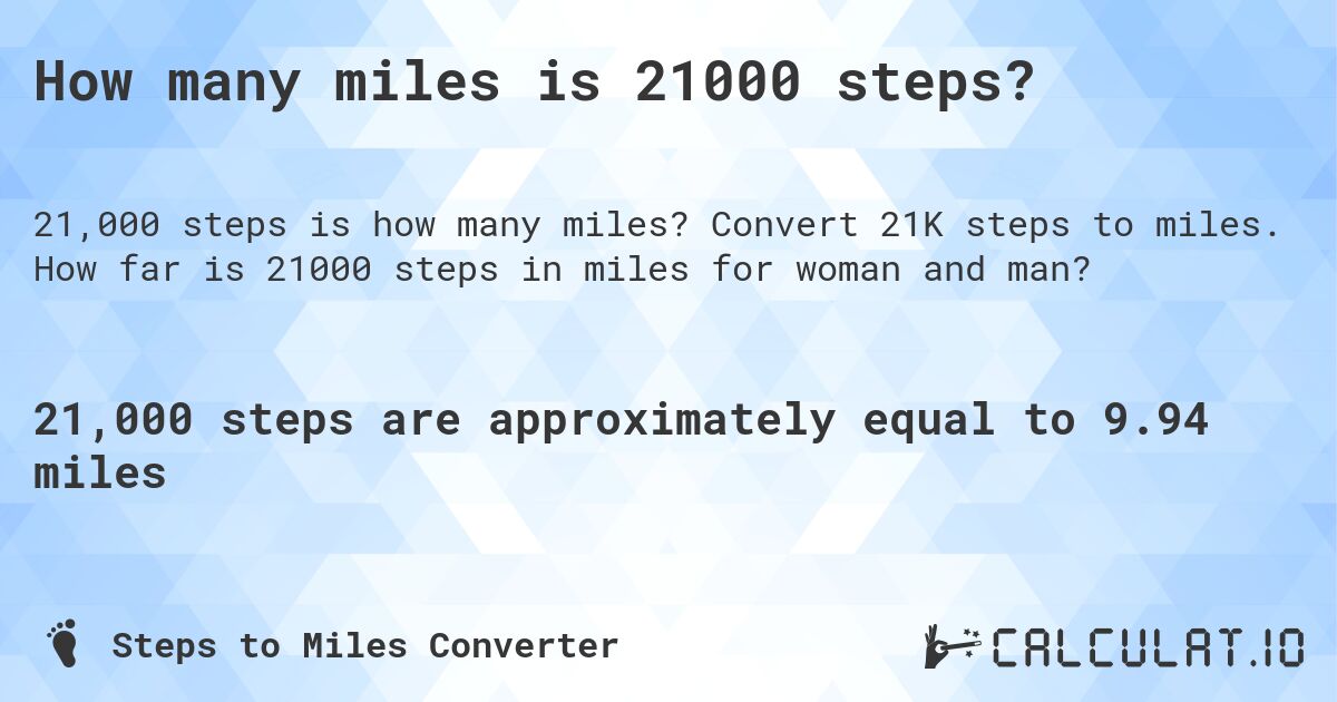 21000 steps to miles