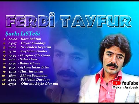 ferdi tayfur bütün şarkıları listesi