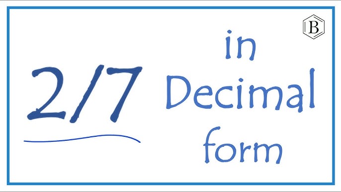 2 2/7 as a decimal