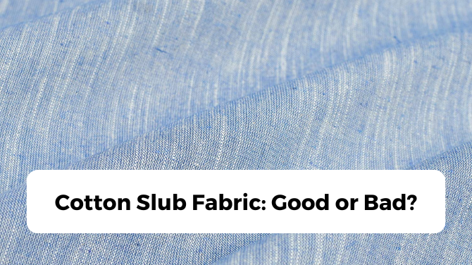 what is cotton slub fabric