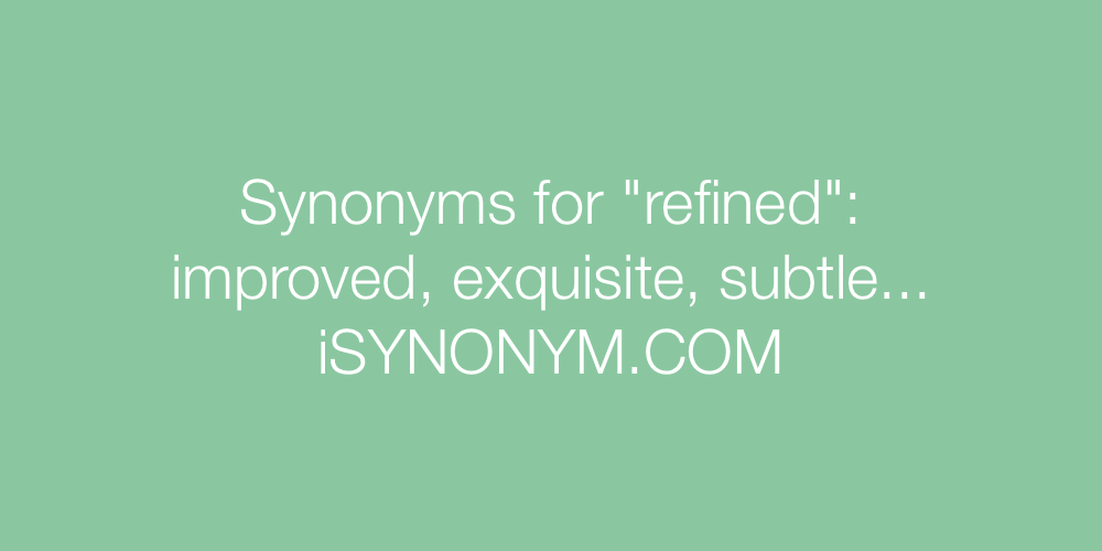 refined synonym