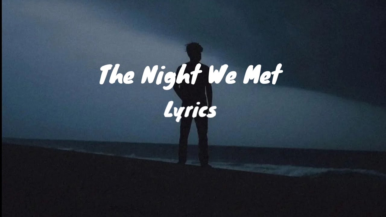 the night we met lyrics türkçe