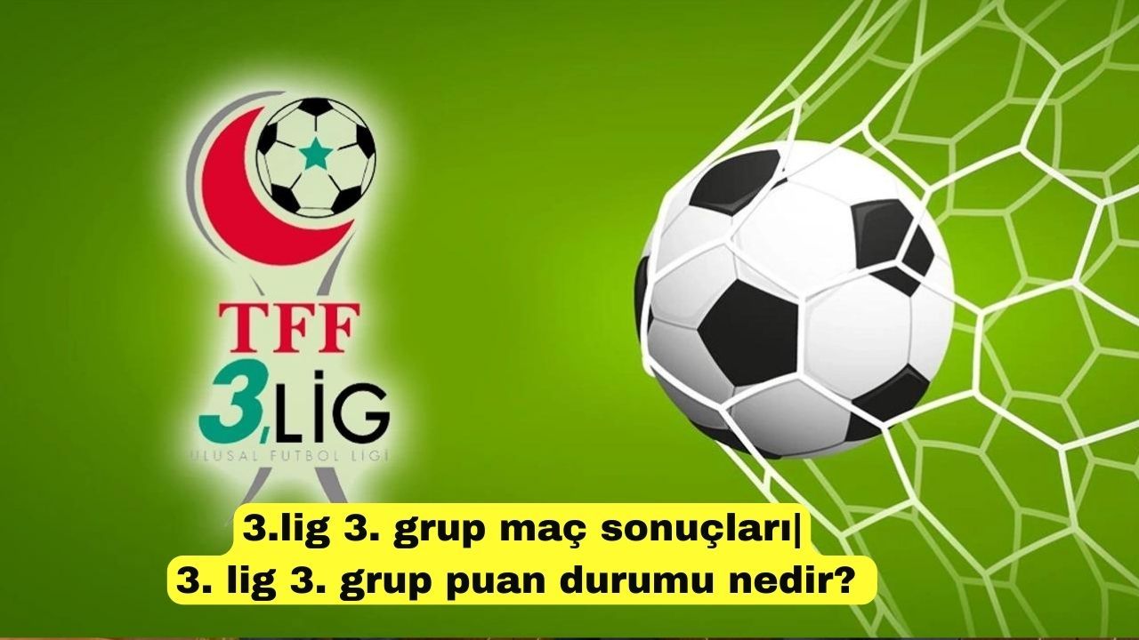 3 lig 3 grup maçları