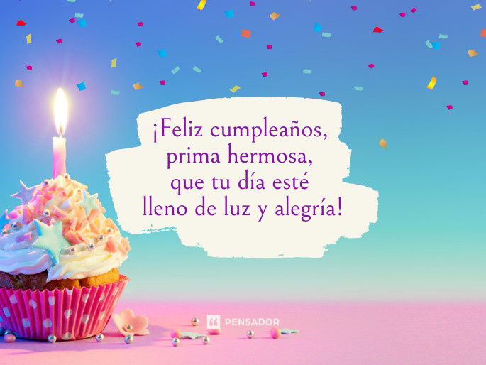 feliz cumpleaños prima te quiero