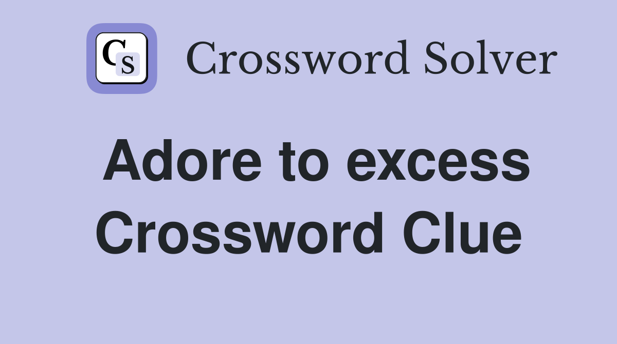 bravest crossword clue