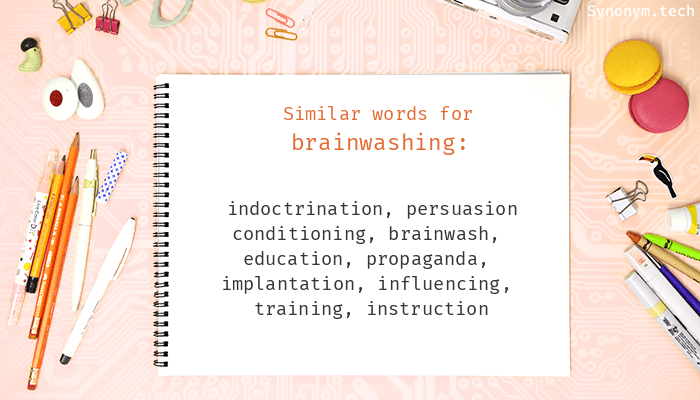 another word for brainwashing