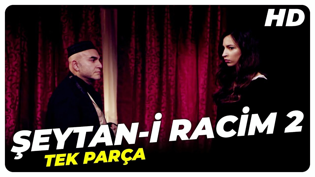 şeytanir racim 2 izle