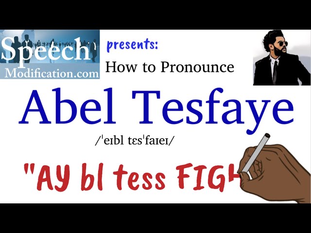 abel tesfaye pronunciation