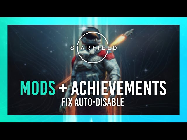 do mods disable achievements starfield