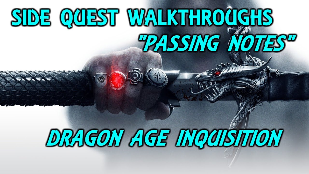 dragon age inquisition passing notes