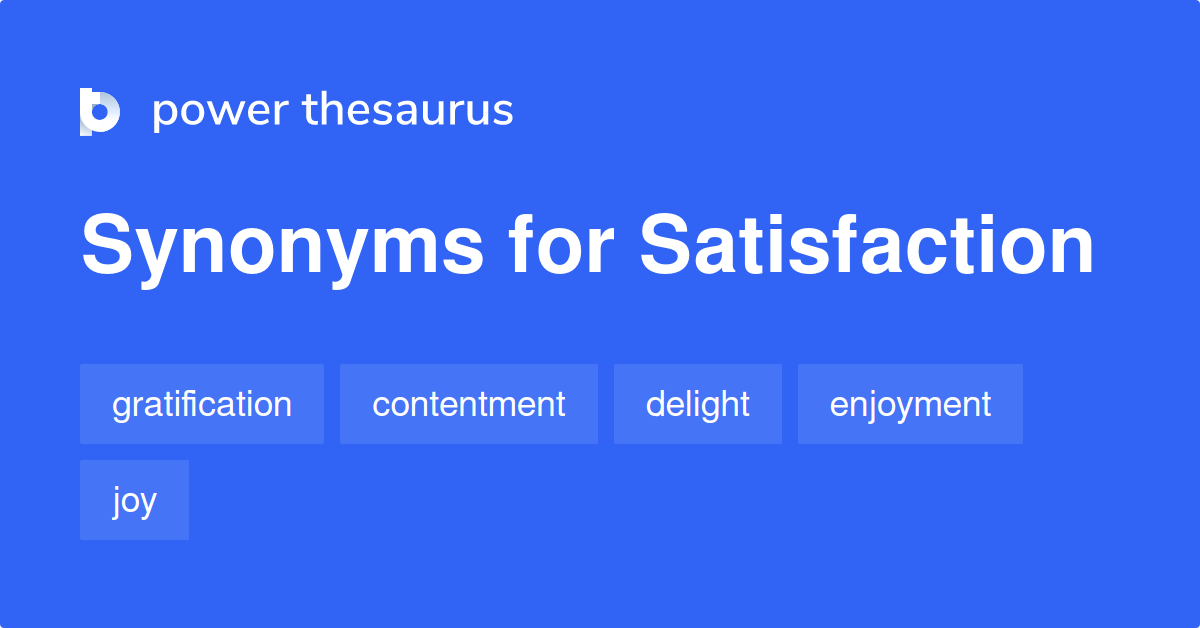 satisfaction synonym