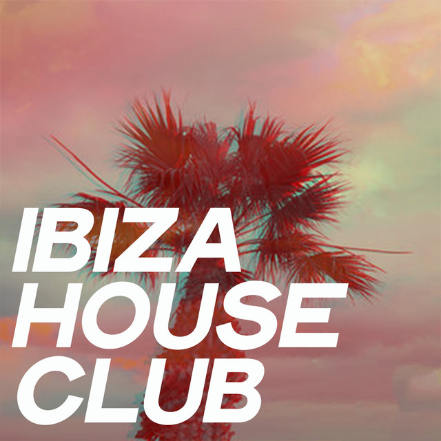 ibiza house music