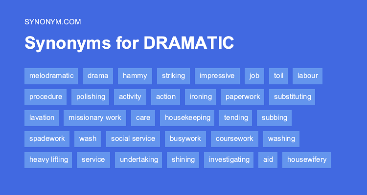 dramatic synonyms in english