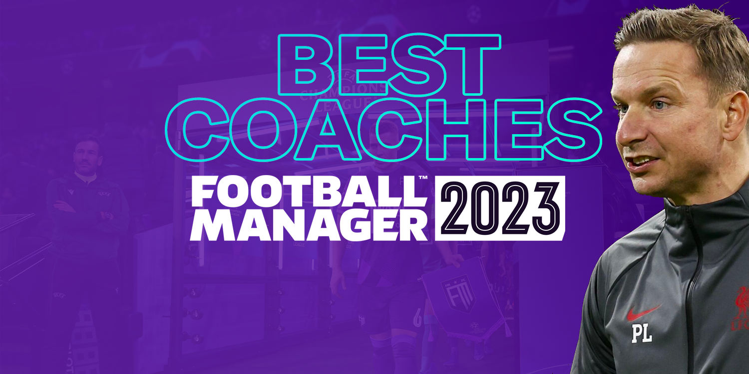 best coaches fm23