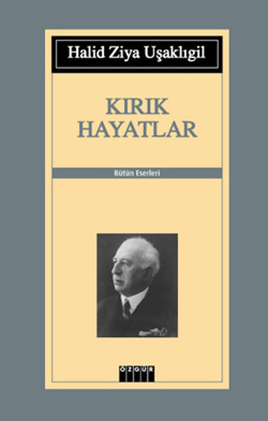 kırık hayatlar eser özeti