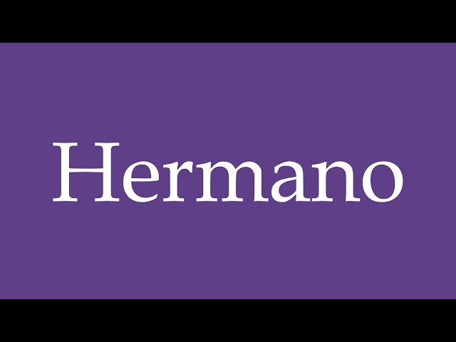 hermano meaning in english