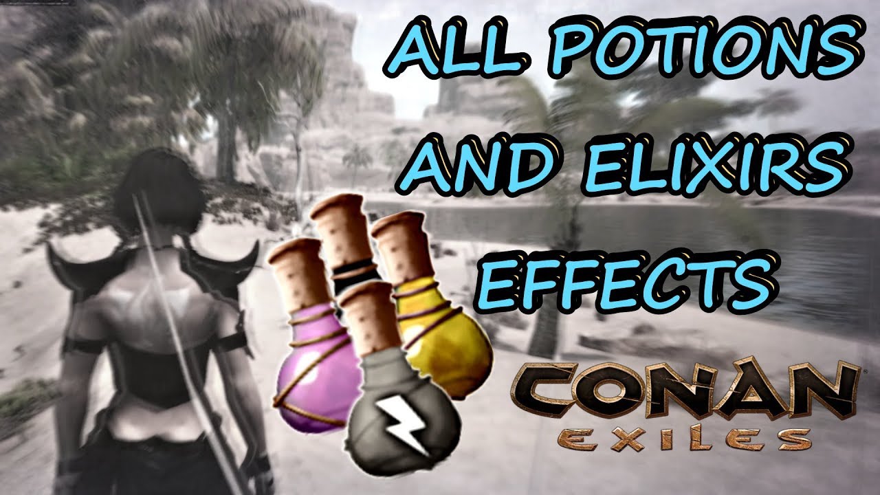 conan exiles potions