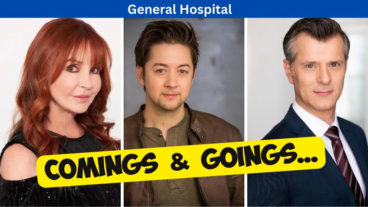 general hospital comings and goings