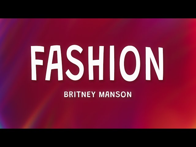 fashion lyrics britney manson