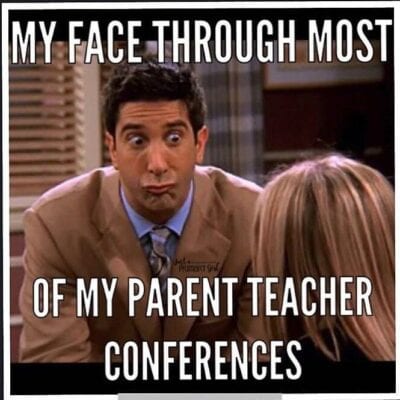 funny parent teacher conference memes