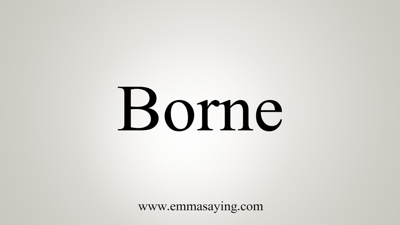 borne pronunciation