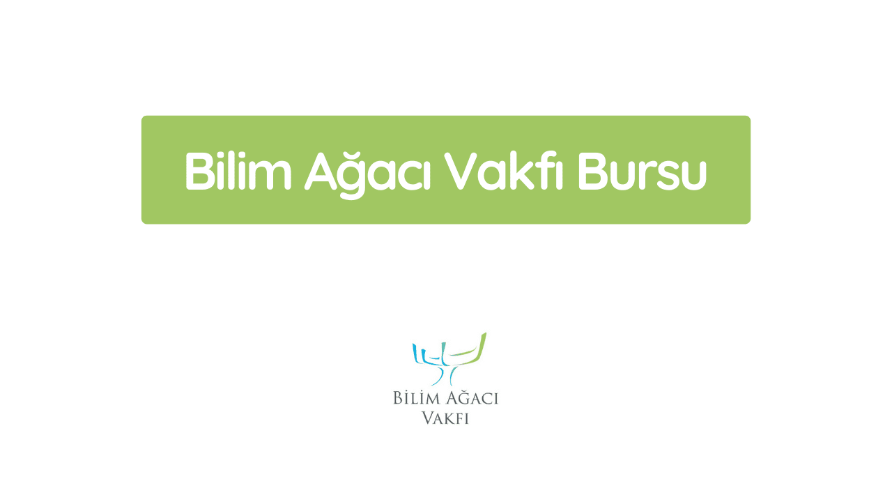 bilim ağacı vakfı burs