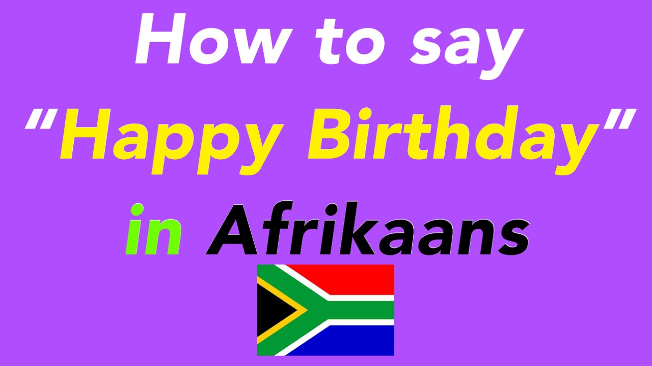 happy birthday in afrikaans