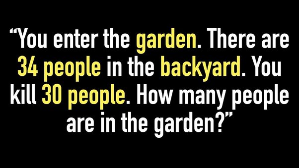 i go into the garden there are 34 riddle