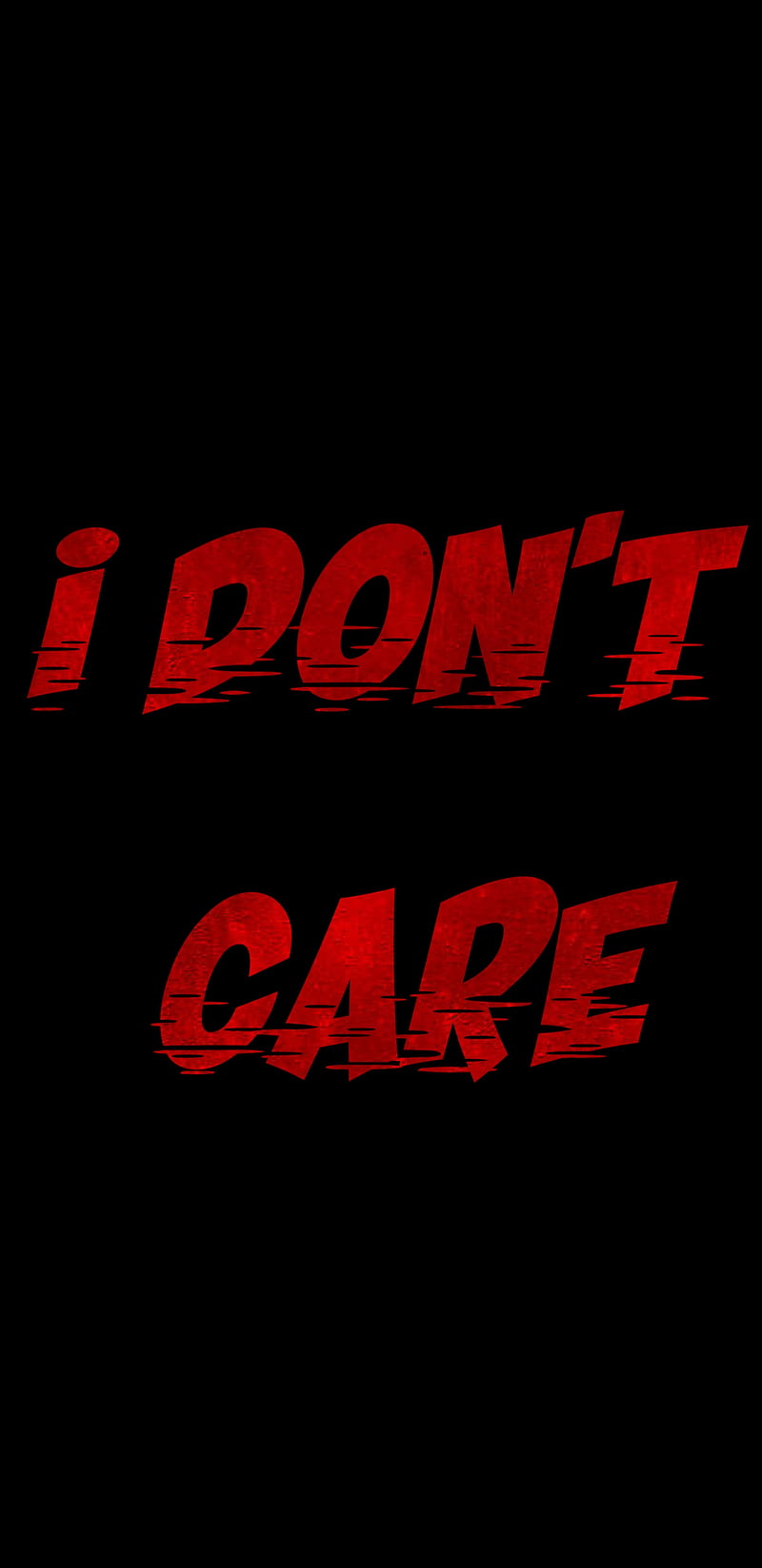 i don t care wallpaper