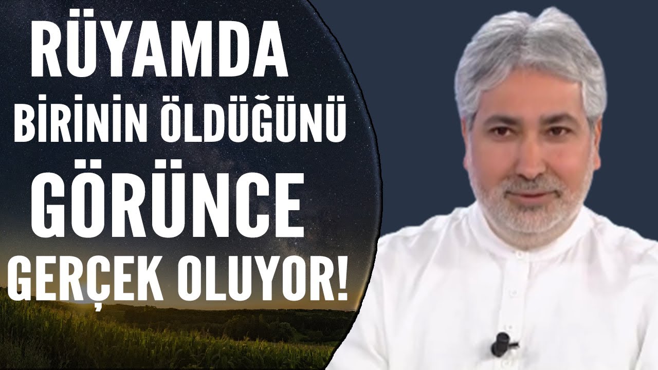 rüyada birinin öldüğünü görmek mehmet emin kırgil