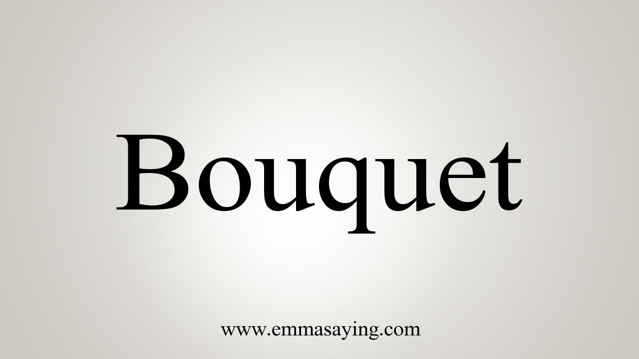 bouquet pronunciation