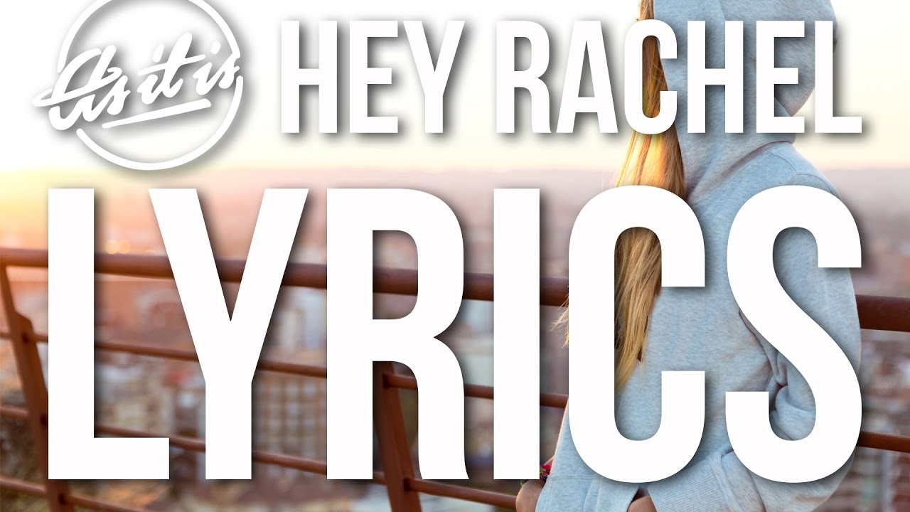 hey rachel lyrics