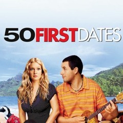 50 1st dates songs