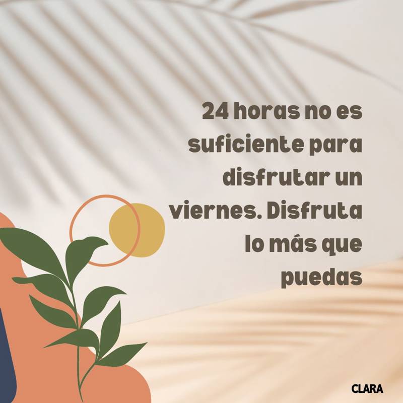 feliz viernes y fin de semana frases